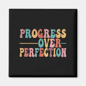 Progress Over Perfection Motivational Teacher For  Magnet (Vorne)