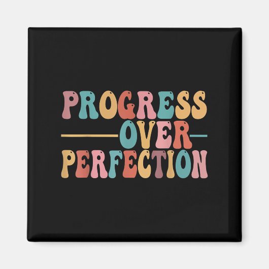 Progress Over Perfection Motivational Teacher For Magnet (Vorne)