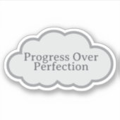 Progress Over Perfection - Relatable Cloud Sticker (Vorderseite)