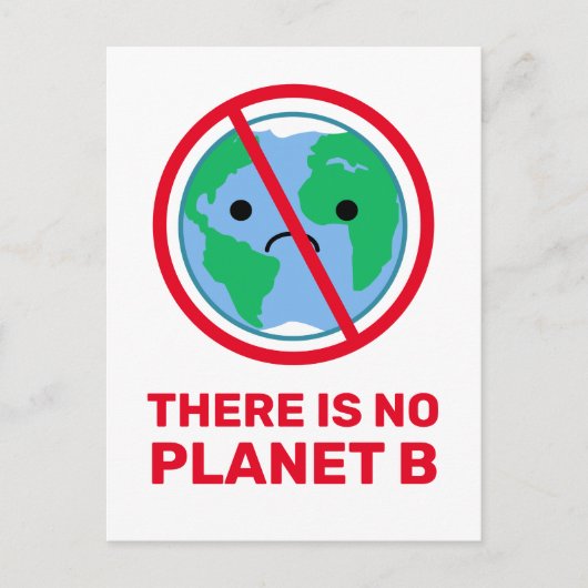 Progressive "No Planet B" Klimakrise Bewusstsein Postkarte (Vorderseite)