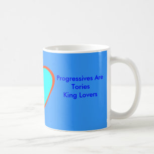 Progressive sind Torys King Liebhaber Kaffeetasse