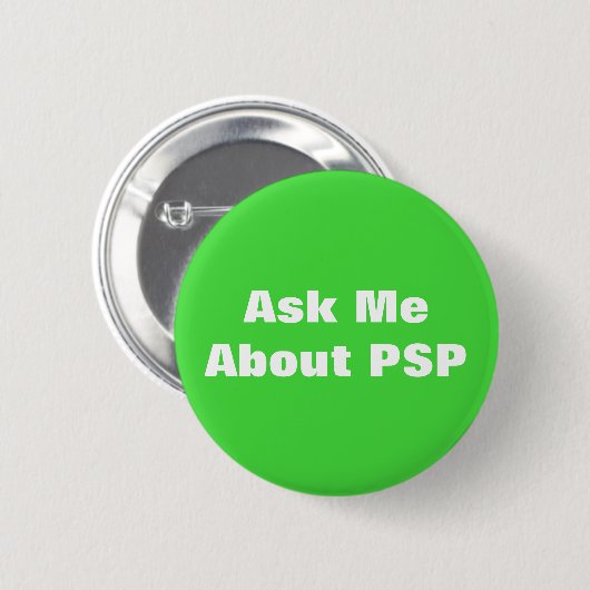 Progressive, supranukleäre PSP-Bewusstsein Button (Vorne & Hinten)