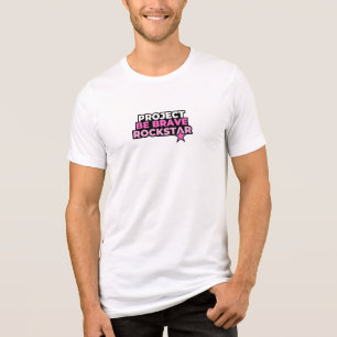 Project Be Brave Rockstar T-Shirt Tri-Blend Shirt