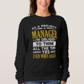 Project Manager Job Project Management Profession Sweatshirt (Vorderseite)
