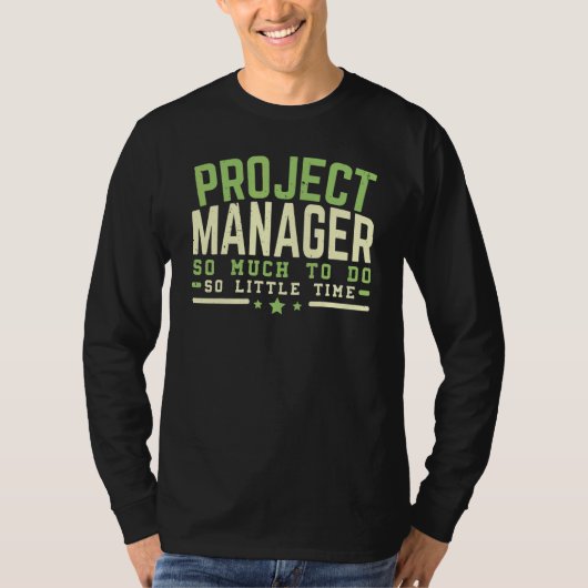 Project Manager Job Project Management Profession T-Shirt (Vorderseite)