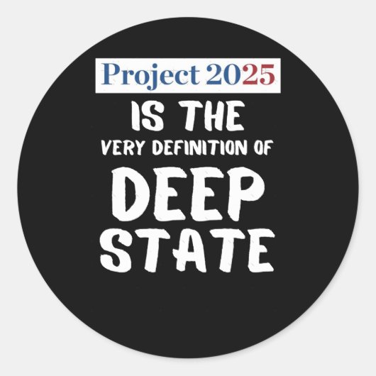 Projekt 2025 Deep Staat Runder Aufkleber (Vorderseite)