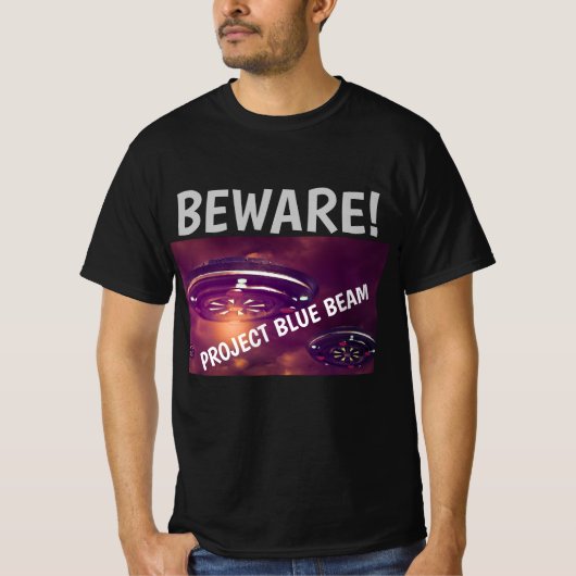 PROJEKT BLAUE BEAM UFO BEWARE! T-SHIRTS (Vorderseite)