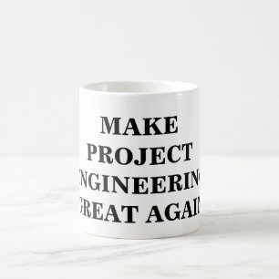 Projekt-Engineering wieder großartig machen Kaffeetasse