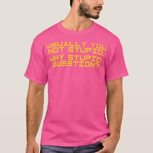 Projekt Hail Mary - Warum dumme Frage (Gelb) T-Shirt