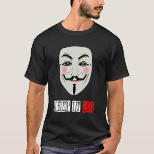 Projekt Zorgo Anonymous Hacker Behielt It 100 T-Shirt