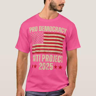 Projekt zur Förderung der Demokratie 2025 T-Shirt