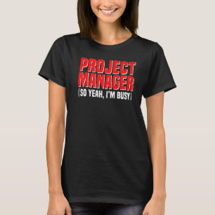 Projektleiter Angestellte Angestellter Titel Pro T-Shirt