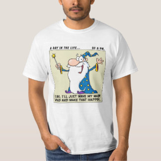 Projektleiter haben magische Power T-Shirt