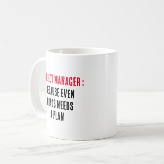 Projektmanager Denn selbst Chaos braucht einen Pla Kaffeetasse (Vorderseite Links)