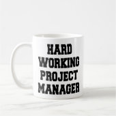 Projektmanager für hartes Arbeiten Kaffeetasse (Links)