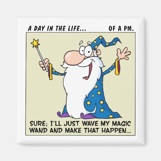 Projektmanager haben magische Power Magnet (Vorne)