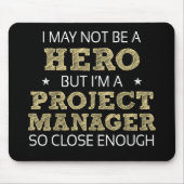 Projektmanager Hero Spaß Novelty Mousepad (Vorne)