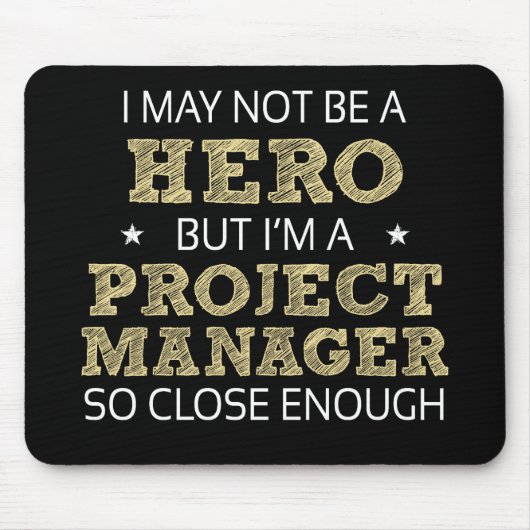 Projektmanager Hero Spaß Novelty Mousepad (Vorne)