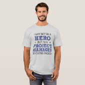 Projektmanager Hero Spaß Novelty T-Shirt (Vorne ganz)