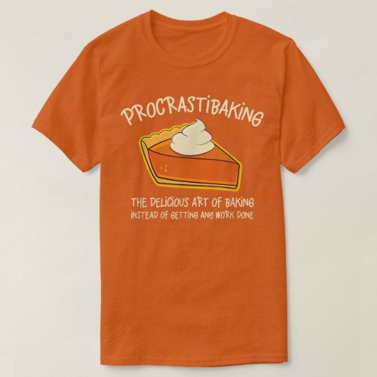 Prokrastibaking Köstliche Kunst des Backens Design T-Shirt (Design vorne)