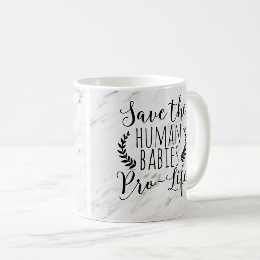 Proleben-Geschenk retten den menschlichen Babys Kaffeetasse (VorderseiteRechts)
