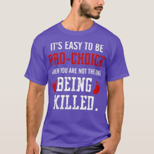 Prolife Anti Abortion Antichoice-Bewegung T-Shirt