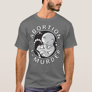 ProLife AntiAbortion T Abortion ist Mord Men T-Shirt