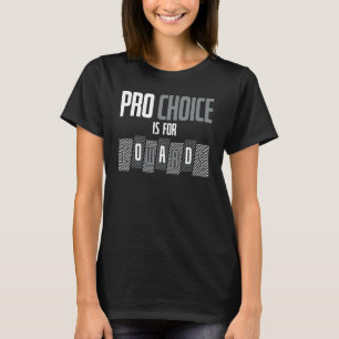 Prolife for Women Men Pro Life Conservative Choice T-Shirt
