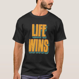 Prolife for Women Pro Life gewinnt Pro Life 1 T-Shirt