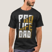 Prolife Generation Conservative Pro Life Pro Life T-Shirt (Vorderseite)