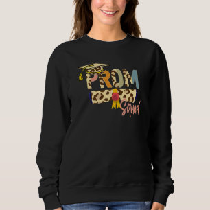 Prom Squad 2022 Senior Grad Graduation Party Sweatshirt