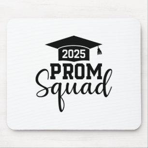 Prom Squad 2025 Funny Graduate Prom Cl von 2025 1 Mousepad