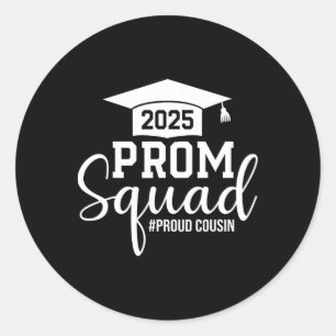 Prom Squad 2025 Proud Cousin Graduate Prom Cl von Runder Aufkleber