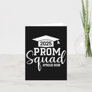 Prom Squad 2025 Proud Mama Graduate Prom Cl von 20 Karte