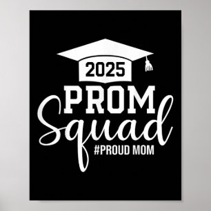 Prom Squad 2025 Proud Mama Graduate Prom Cl von 20 Poster