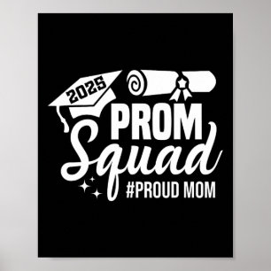 Prom Squad 2025 Proud Mama Graduate Prom Cl von 20 Poster