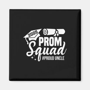 Prom Squad 2025 Proud Onkel Graduate Prom Cl von 2 Magnet