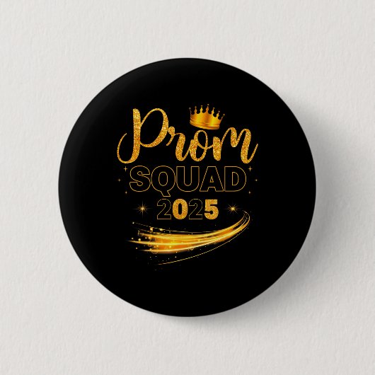 Prom Squad Abschluss Cl von 2025 Party Matching g Button (Vorderseite)