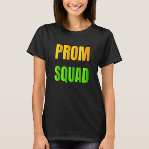 Prom Squad Matching Party A Group Prom für Freunde T-Shirt
