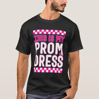 Promenade Dies ist mein Prom Kleid T-Shirt Funny S