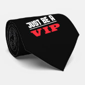 Prominenter Star - Sei einfach ein VIP Krawatte (Gerollt)