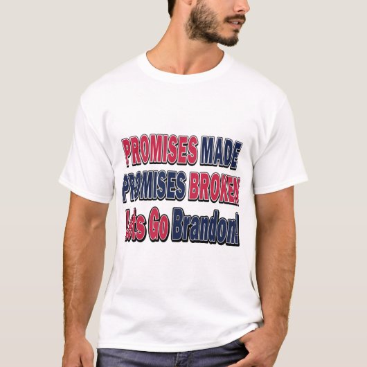 Promises-Made-Lass-Go-Brandon T-Shirt (Vorderseite)