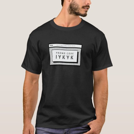Promo-Code IYKYK Lustiger Witz T-Shirt (Vorderseite)