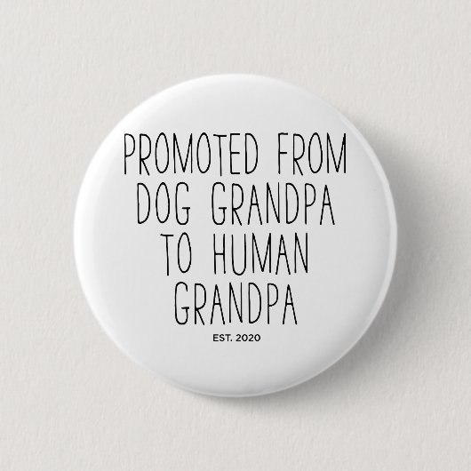 Promoted Dog Opa to Human Grandpa est 2020 Button (Vorderseite)