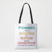 Promoted from Daughter to Mother and now.. Tasche (Vorderseite)