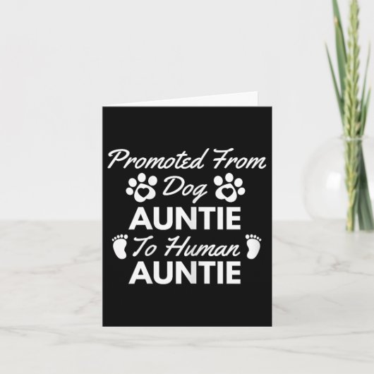 Promoted From Dog Aunt To Human Aunt Cute Auntie N Karte (Vorderseite)