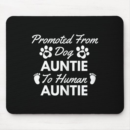 Promoted From Dog Aunt To Human Aunt Cute Auntie N Mousepad (Vorne)