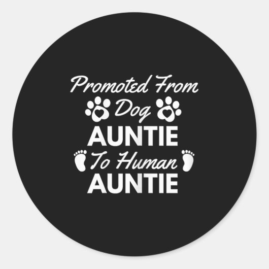 Promoted From Dog Aunt To Human Aunt Cute Auntie N Runder Aufkleber (Vorderseite)