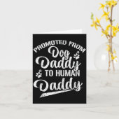 Promoted From Dog Daddy To Human Daddy Funny New D Karte (Gelbe Blume)