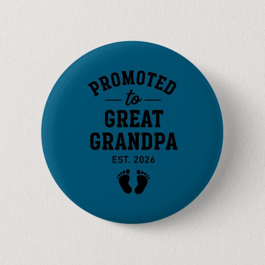 Promoted Great Grandpa Est 2026 Design Button (Vorderseite)
